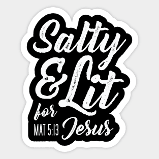 Salty and Lit for Jesus - White Distress Sticker